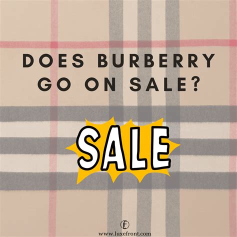 how long does burberry sale last|when is burberry going on sale.